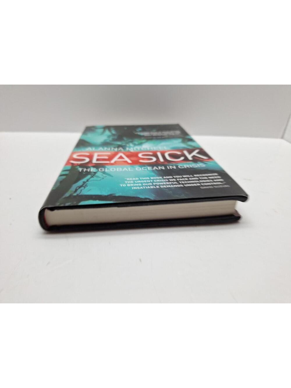 Sea Sick : The Global Ocean in Crisis Alanna Mitchell - Picture 7 of 9